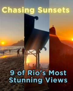 Chasing Sunsets: 9 of the most iconic sunset locations in Rio