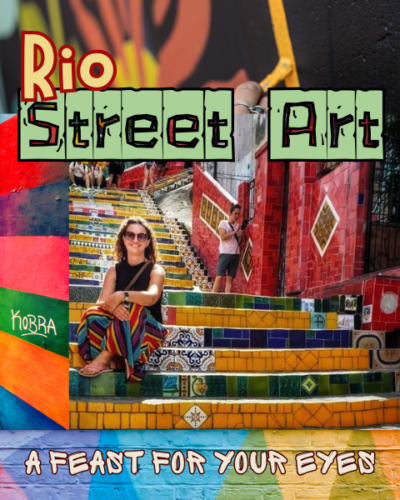 Rio’s Street Art Scene: a Feast for your Eyes 