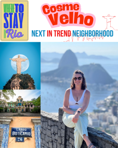 Cosme Velho in trend neighborhood - where to stay in Rio