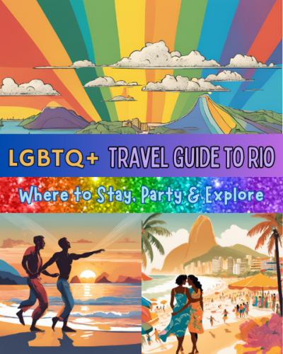 LGBTQ Travel Guide to Rio Where to Stay Party Explore Gay Rio